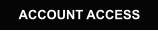 ACCOUNT ACCESS